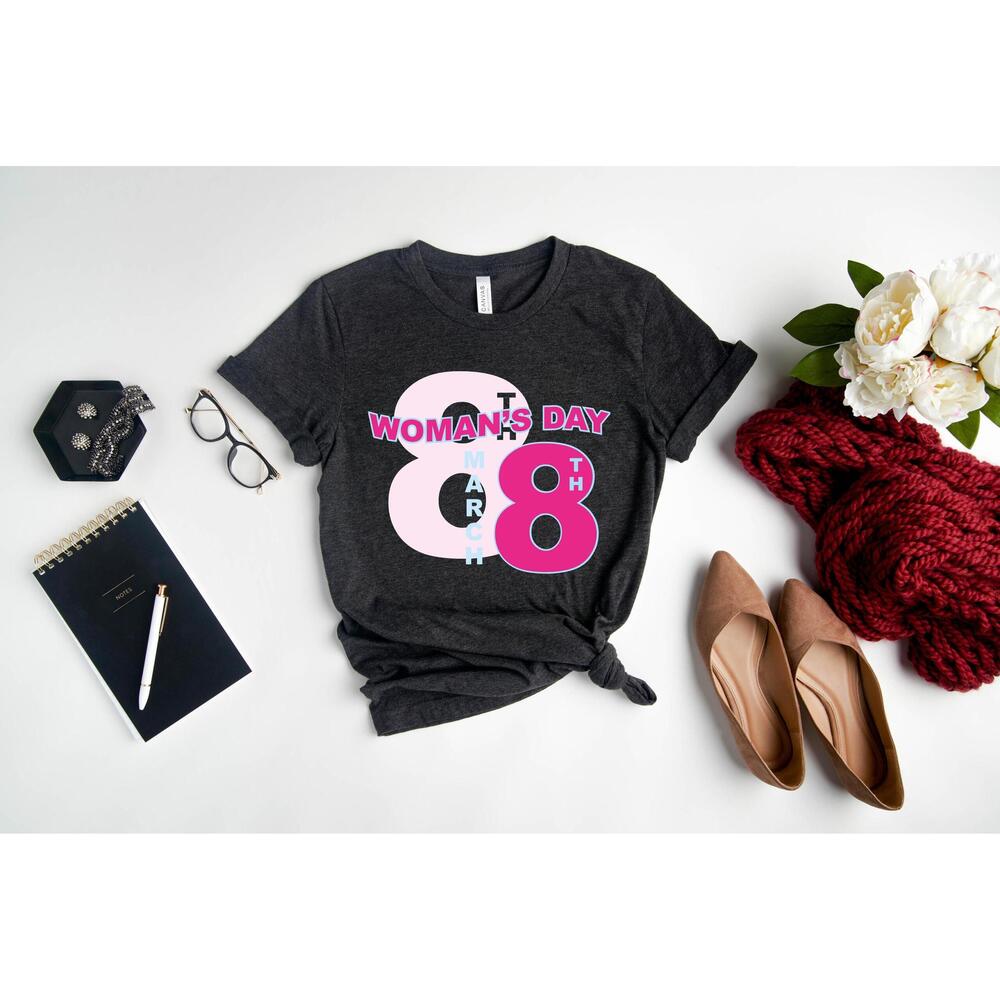 Happy Womans Day Women Power 8 March Shirt